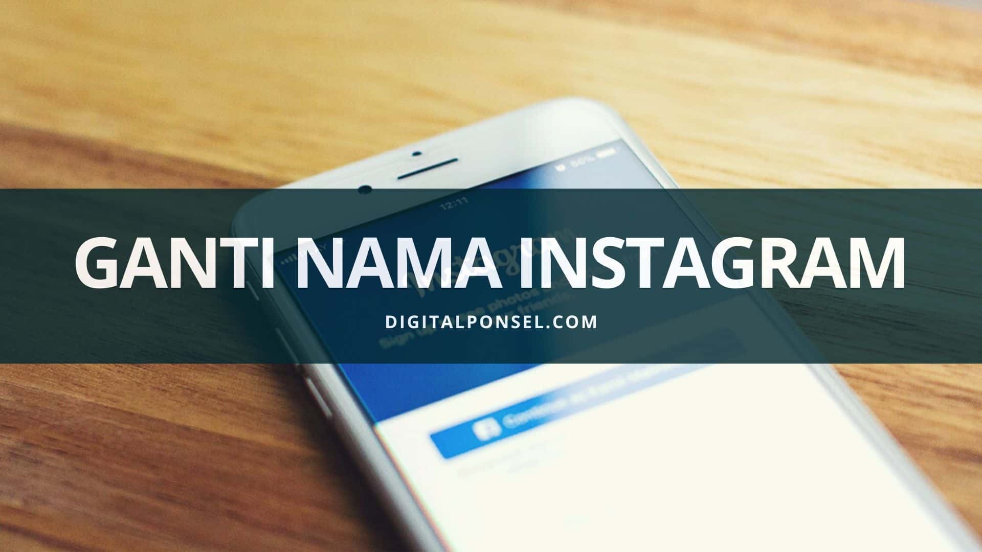 Cara Mengubah Nama Instagram. Cara Mengganti Nama Pengguna Instagram dengan Mudah