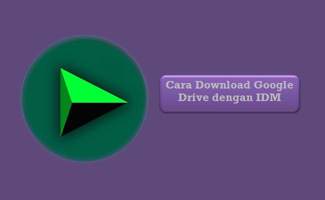 Cara Download Google Drive Di Idm. Cara Download Google Drive dengan IDM (Chrome & Mozilla)