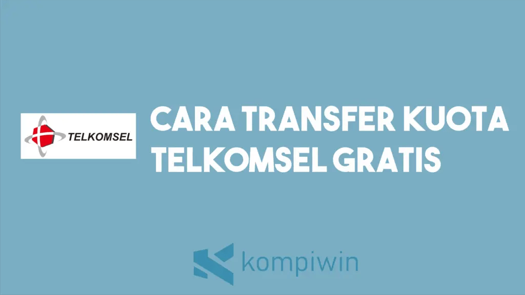 Cara Transfer Kuota Telkomsel Lebih Dari 1 Gb. √ Cara Transfer Kuota Telkomsel 5 GB Dan 10 GB Gratis Tanpa Biaya