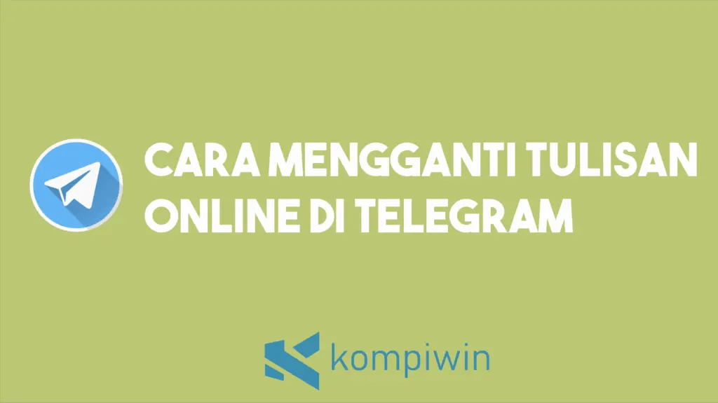 Cara Edit Tulisan Di Telegram. √ Cara Mengganti Tulisan Online Di Telegram (Terbaru 2023)