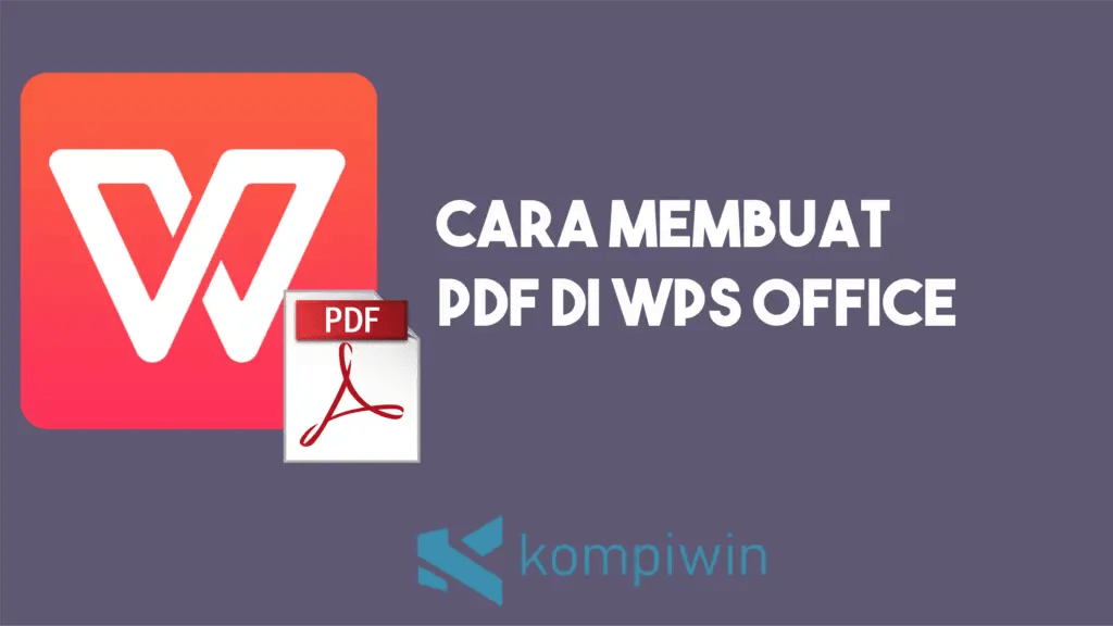 Cara Membuat Dokumen Di Wps Office. Cara Membuat PDF Di WPS Office Dengan Mudah
