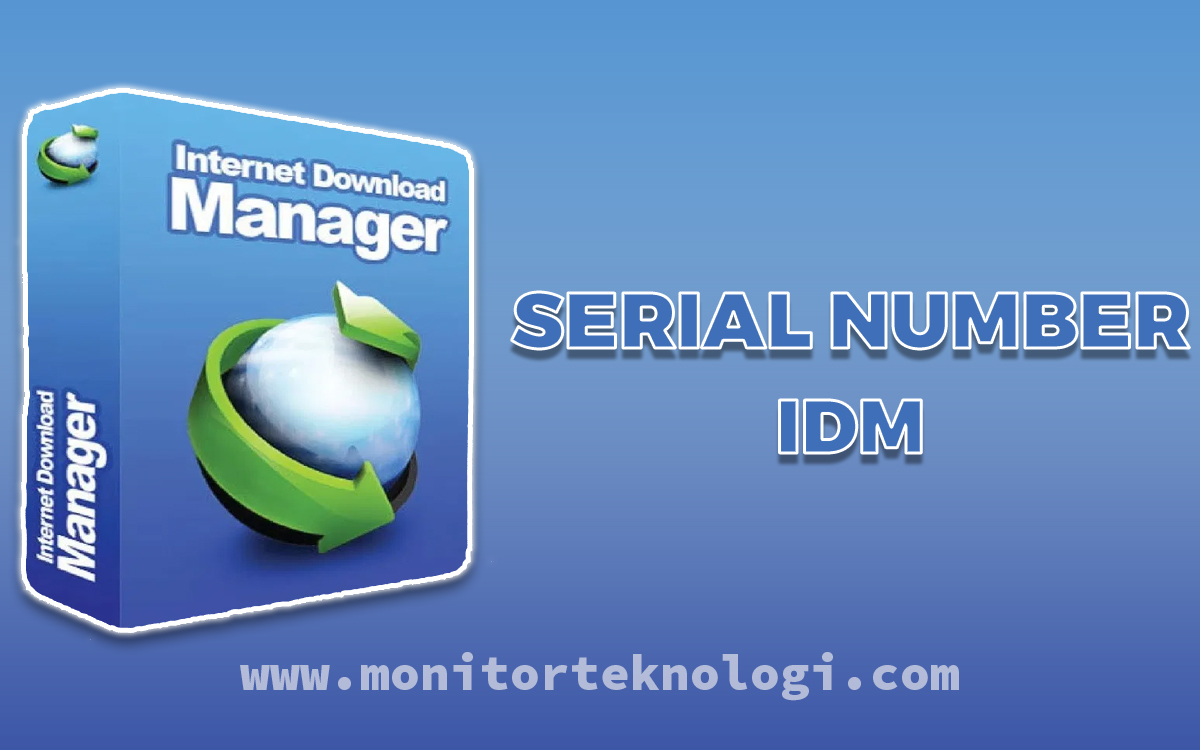 Download Fake Serial Number Idm. Kumpulan Serial Number IDM Terbaru 2022 (Free)