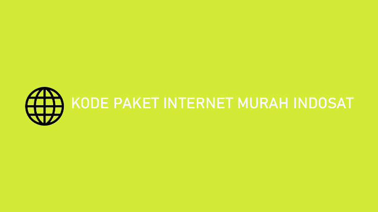 Kode Paket Internet Murah Indosat Bulanan. 30 Kode Paket Internet Murah Indosat Mulai Dari 3 Ribuan & Cara Aktivasi
