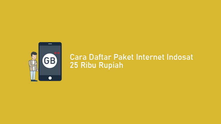 Cara Daftar Paket Internet Im3 25 Ribu. 2 Cara Daftar Paket Internet Indosat 25 Ribu Sebulan 2023