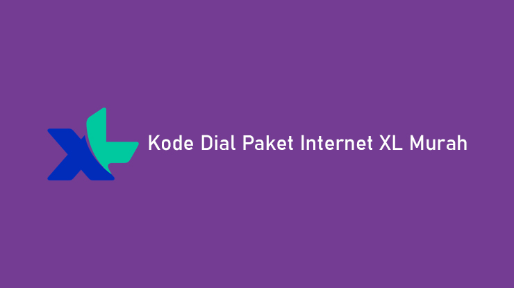 Kode Dial Paket Murah Xl. 20 Kode Dial Paket Internet XL Murah 2023 : Mingguan & Bulanan
