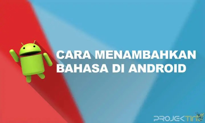 Aplikasi Bahasa Indonesia Untuk Hp Samsung. 10 Cara Menambahkan Bahasa Indonesia Di HP Samsung Tanpa ROOT