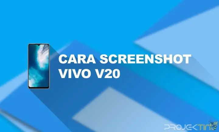 Cara Screenshot Vivo V20. 3 Cara Screenshot Vivo V20 Series : Panjang, Gesture & S-Capture