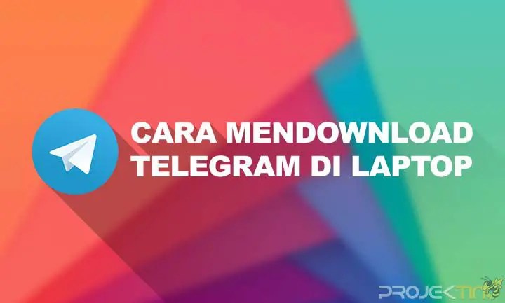 Cara Mendownload Telegram Di Laptop. 10 Cara Mendownload Telegram di Laptop Atau PC