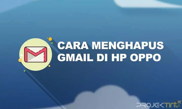 Cara Logout Akun Google Di Hp Oppo. 3 Cara Menghapus Gmail di HP OPPO : Semua Tipe