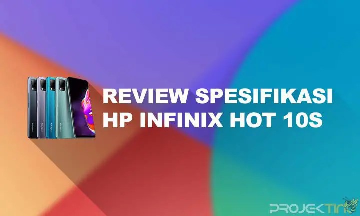 Kelebihan Dan Kekurangan Hp Infinix Hot 10. 10 Kelebihan dan Kekurangan Infinix Hot 10s : Spesifikasi & Harga