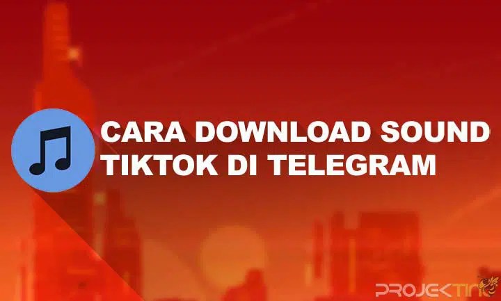 Bot Telegram Untuk Download Lagu Tiktok. 15 Cara Download Sound Tiktok di Telegram BOT