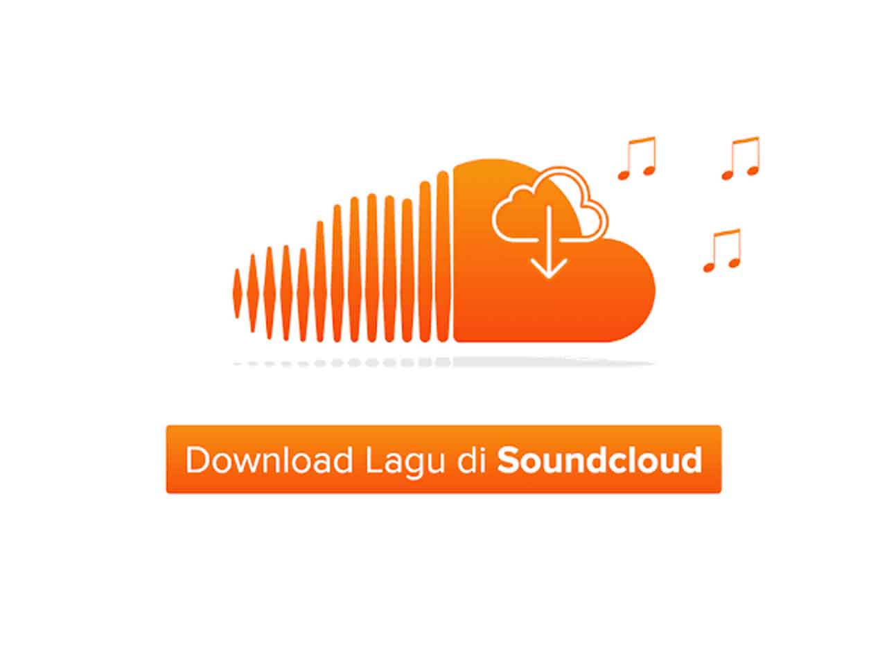 Cara Download Soundcloud Di Pc. 4 Cara Download Lagu di Soundcloud Gratis Lewat PC dan HP Android