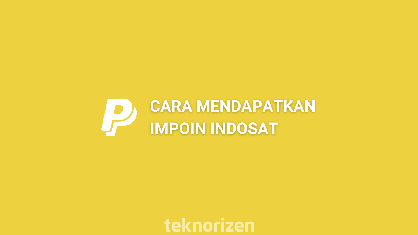 Cara Mendapatkan Impoin Indosat Gratis 2021. Cara Mendapatkan Impoin Indosat Gratis Terbaru